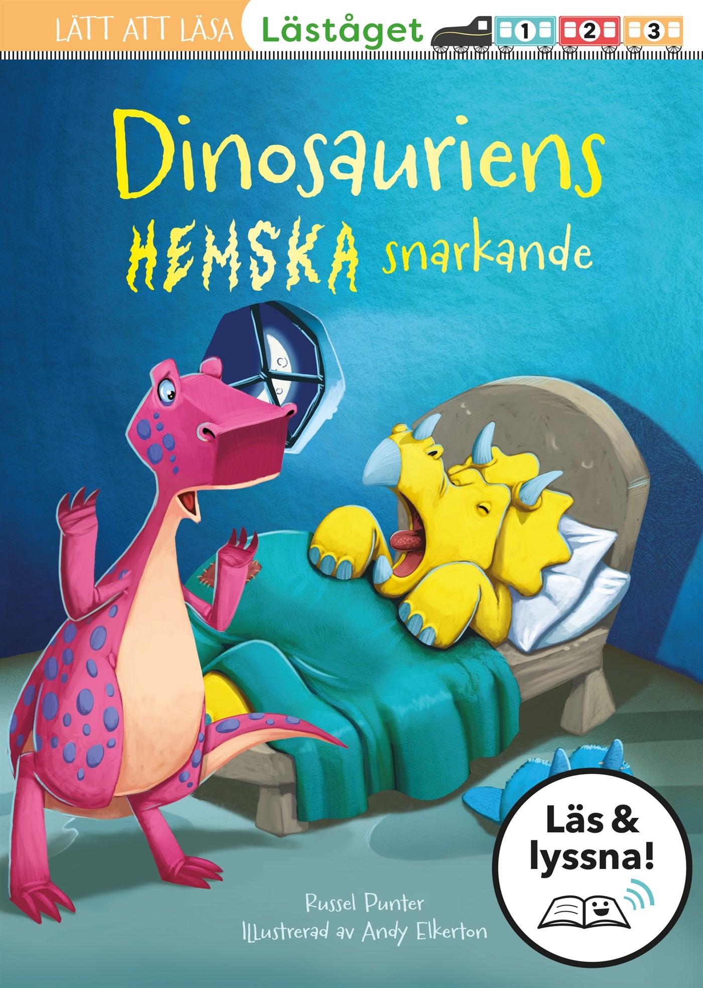 Dinosauriens hemska snarkande (läsnivå 3) (Läs & lyssna) – E-bok
