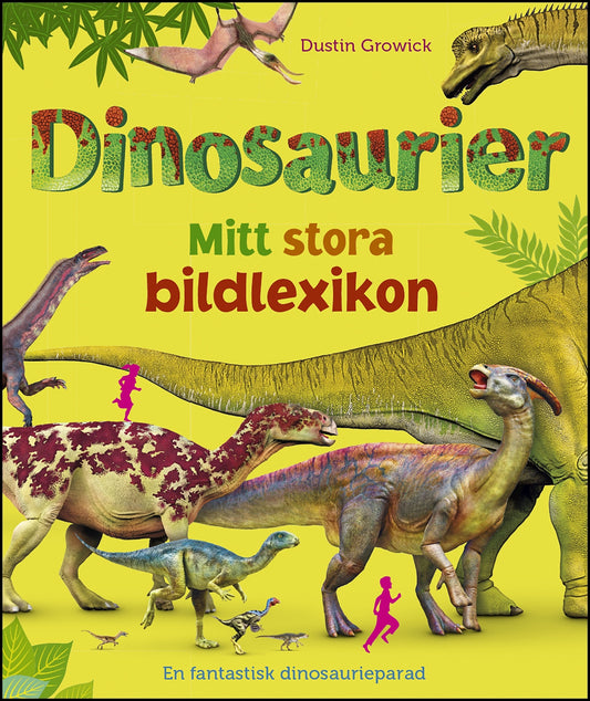 Dinosaurier : mitt stora bildlexikon – E-bok