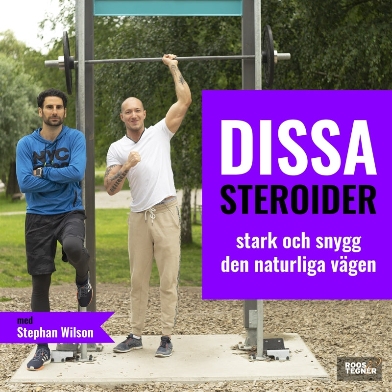 Dissa Steroider - stark & snygg den naturliga vägen – Ljudbok