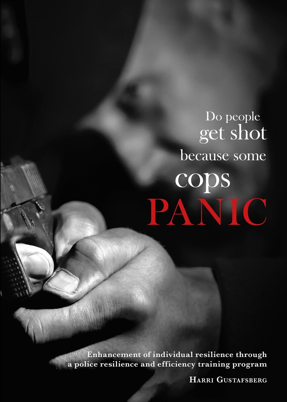 Do people get shot because some cops panic? – E-bok