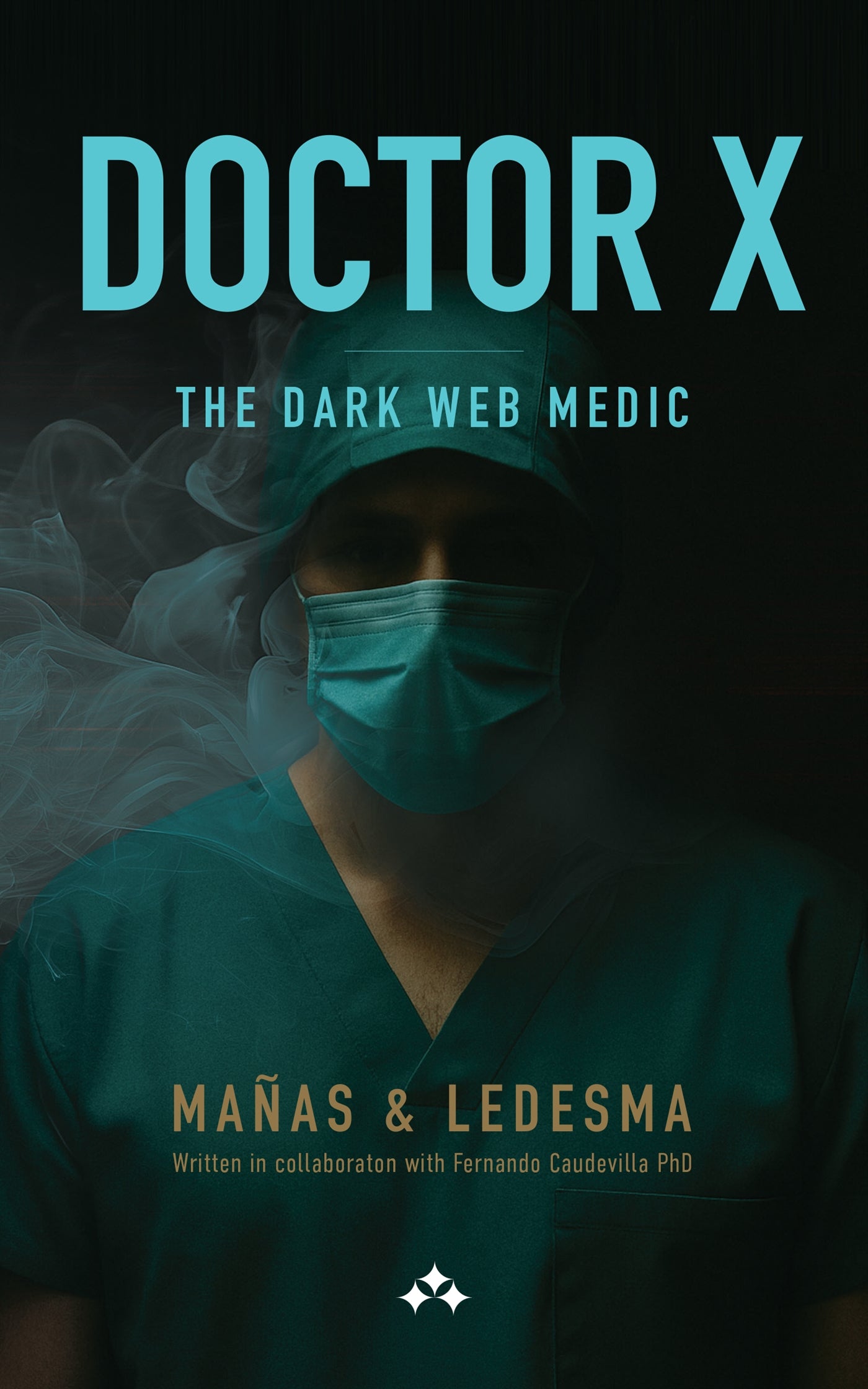 Doctor X - The Dark Web Medic – E-bok
