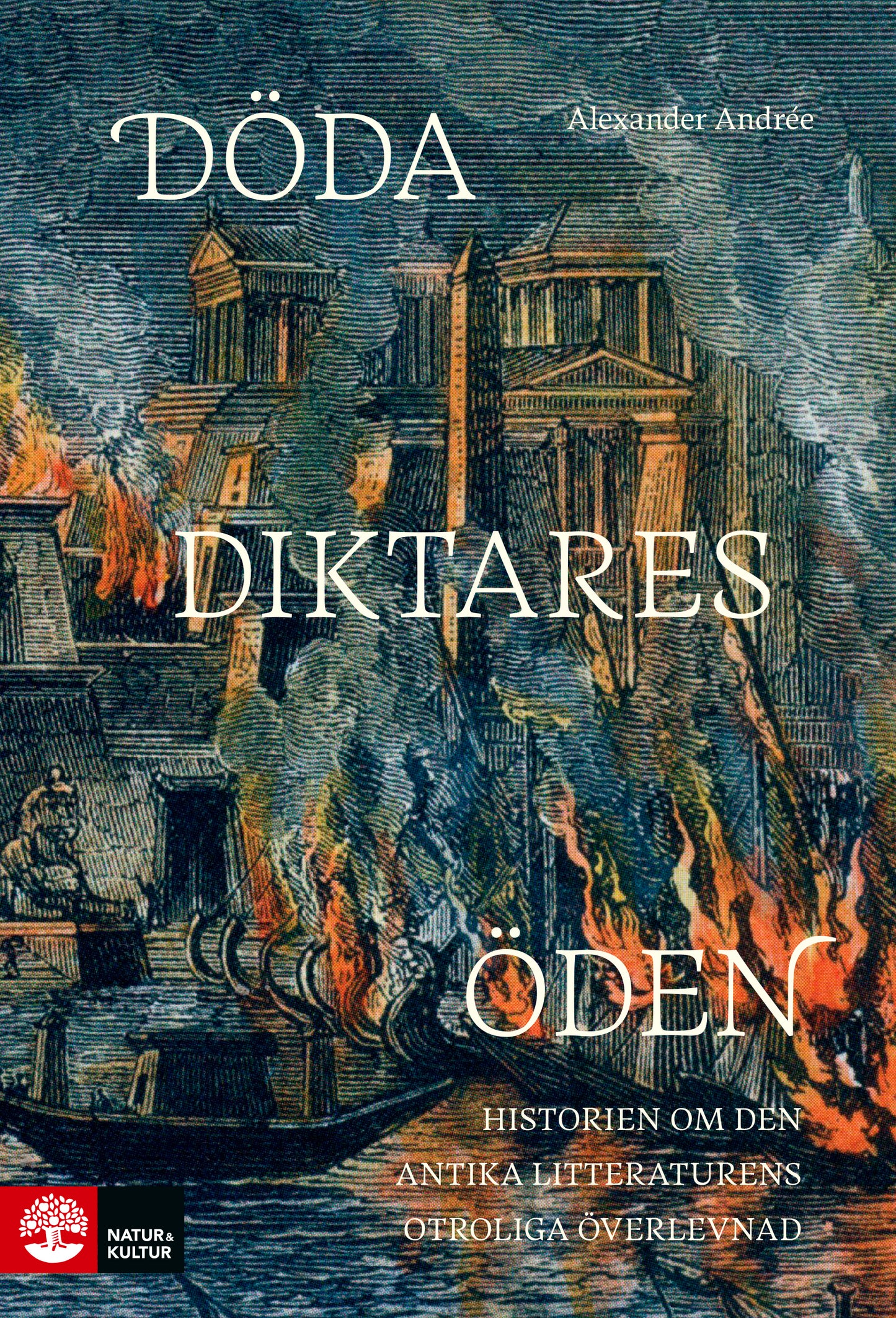 Döda diktares öden : historien om den antika litteraturens otroliga överlevnad – E-bok