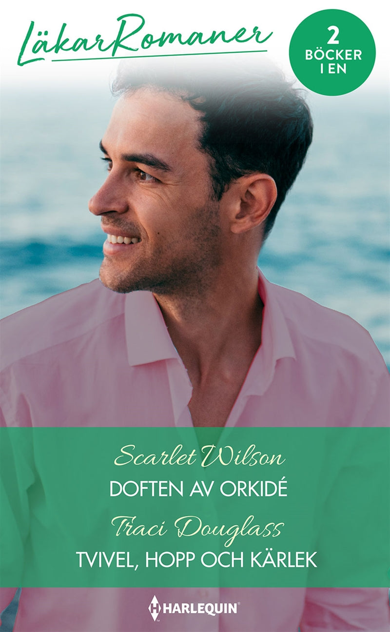 Doften av orkidé / Tvivel, hopp och kärlek – E-bok