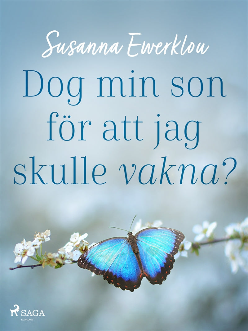 Dog min son för att jag skulle vakna? – E-bok