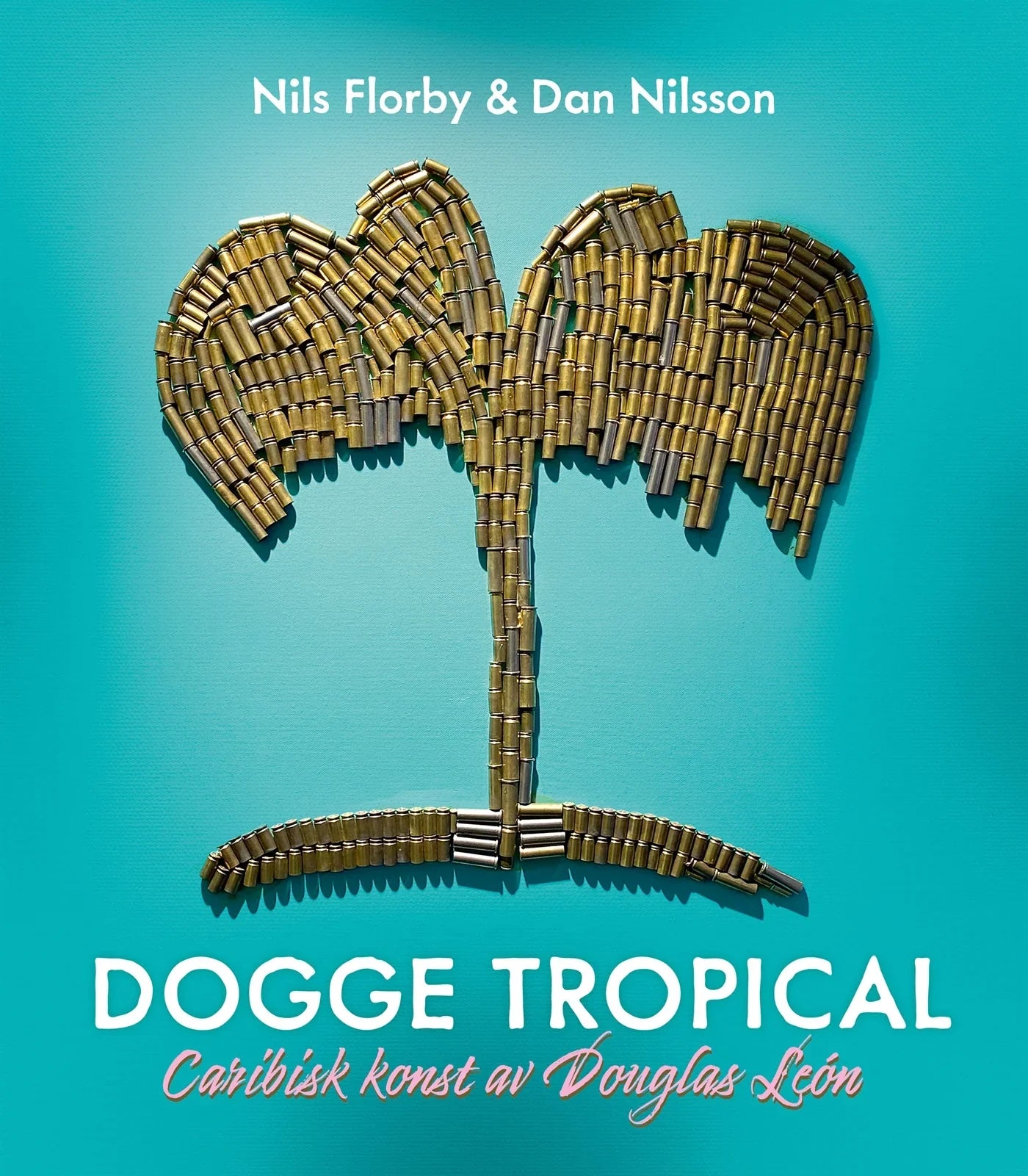 Dogge Tropical: Caribisk konst av Douglas León – E-bok