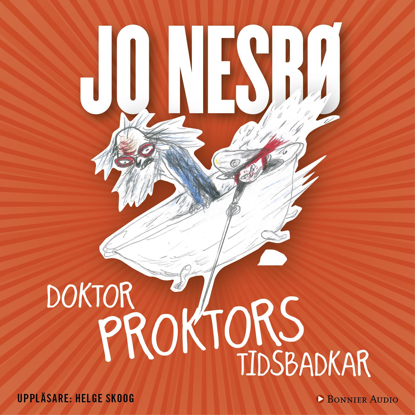Doktor Proktors tidsbadkar – Ljudbok