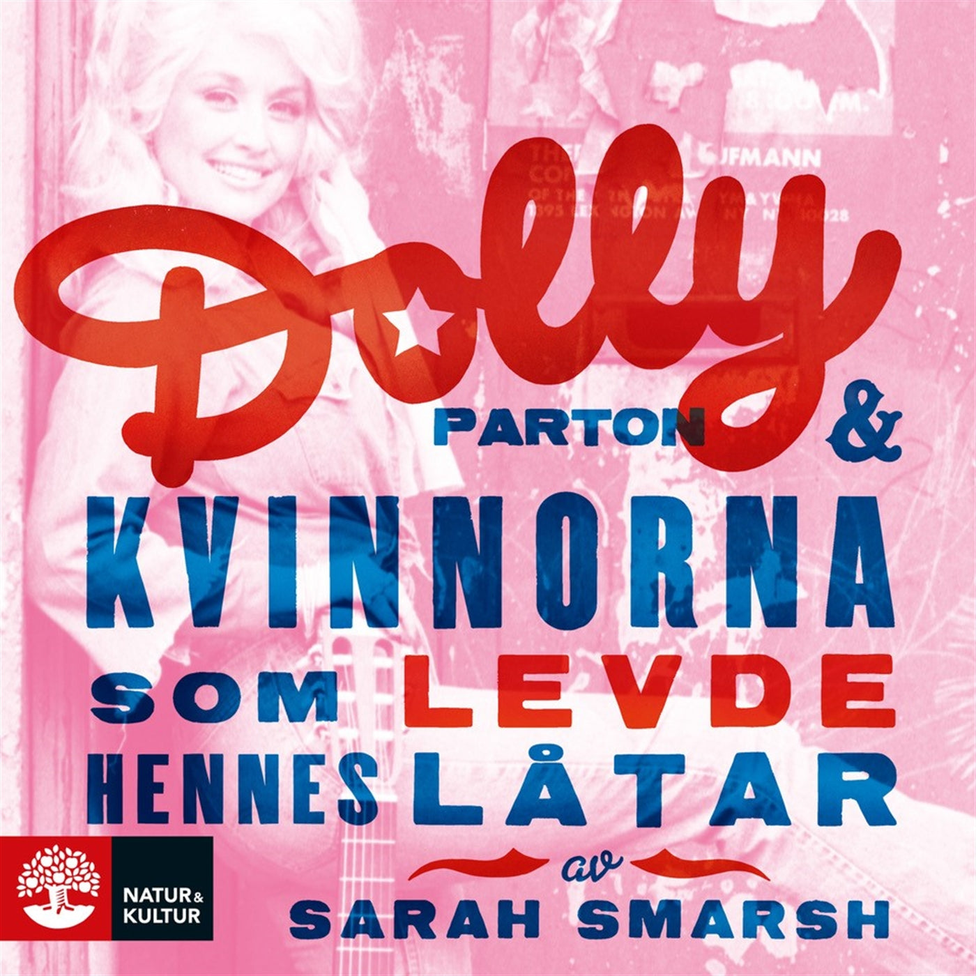Dolly Parton och kvinnorna som levde hennes låtar – Ljudbok