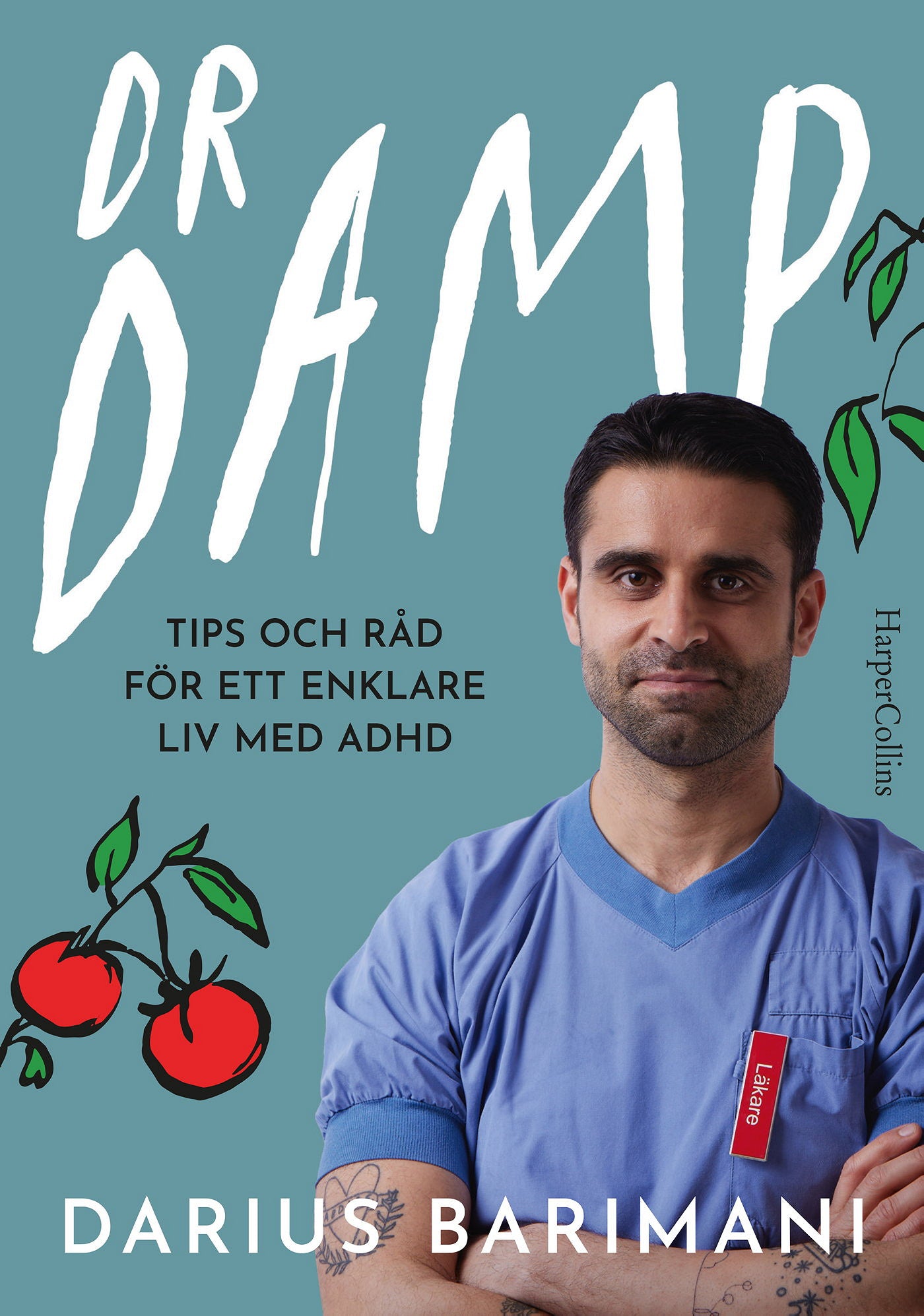 Dr Damp : Tips och råd för ett enklare liv med adhd – E-bok