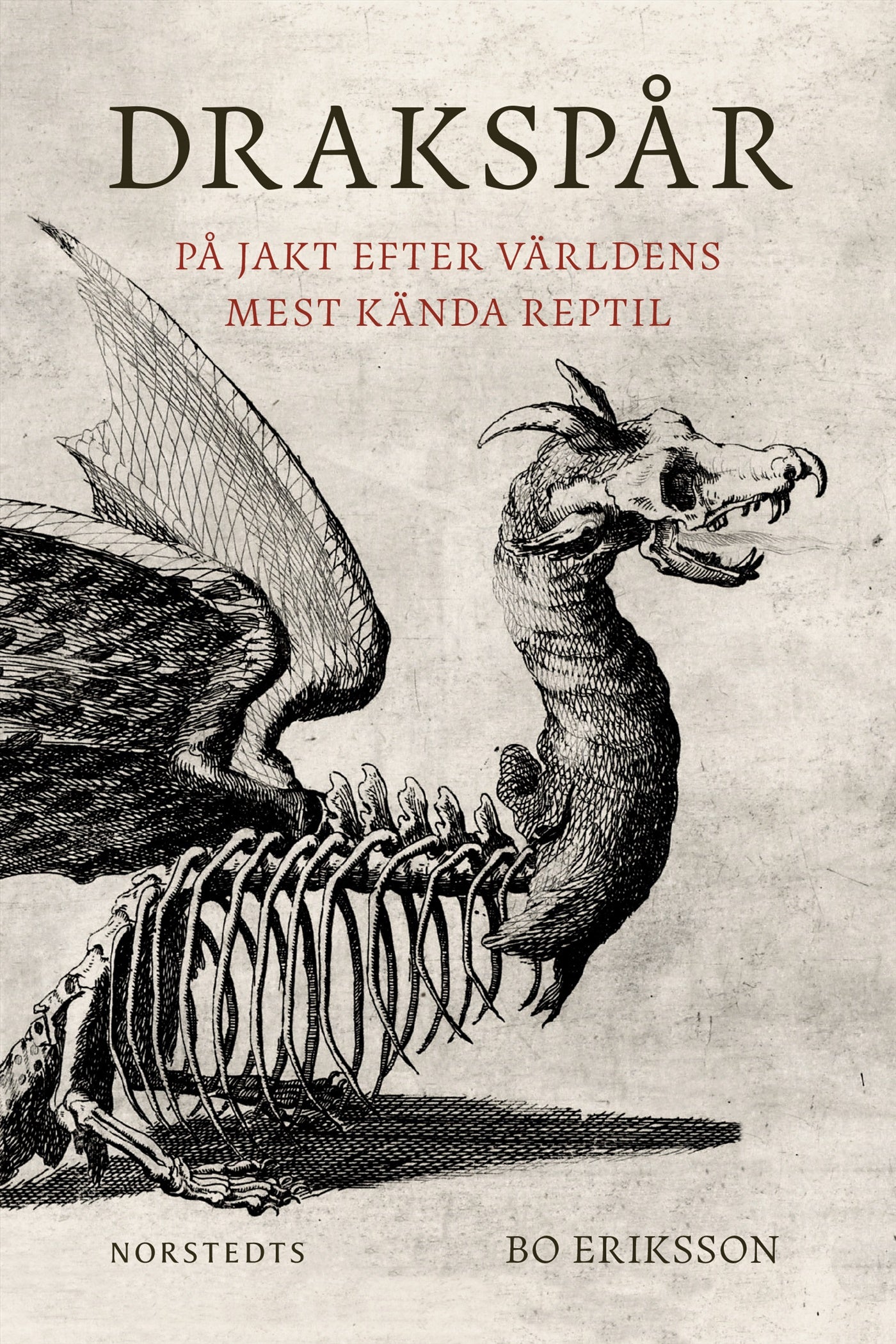 Drakspår : på jakt efter världens mest kända reptil – E-bok