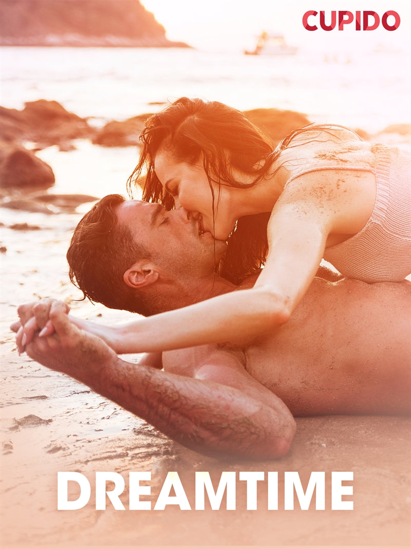 Dreamtime - erotiska noveller – E-bok