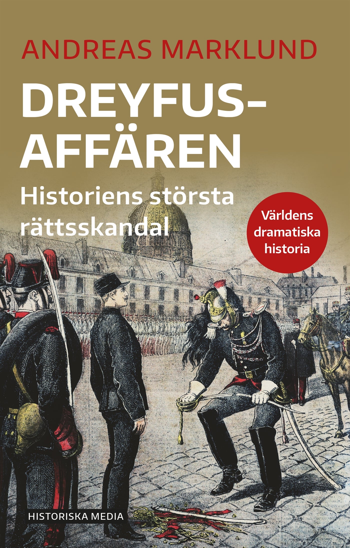 Dreyfusaffären: historiens största rättsskandal – E-bok