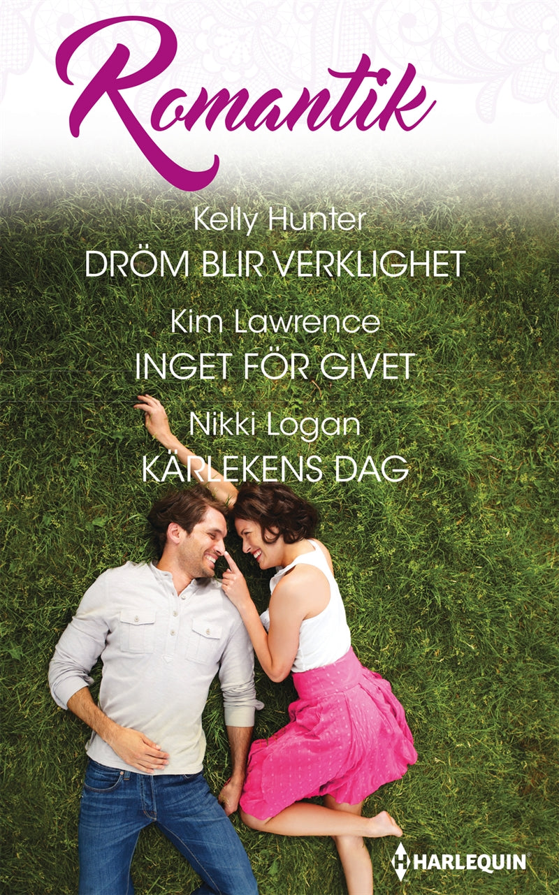 Dröm blir verklighet / Inget för givet / Kärlekens dag – E-bok