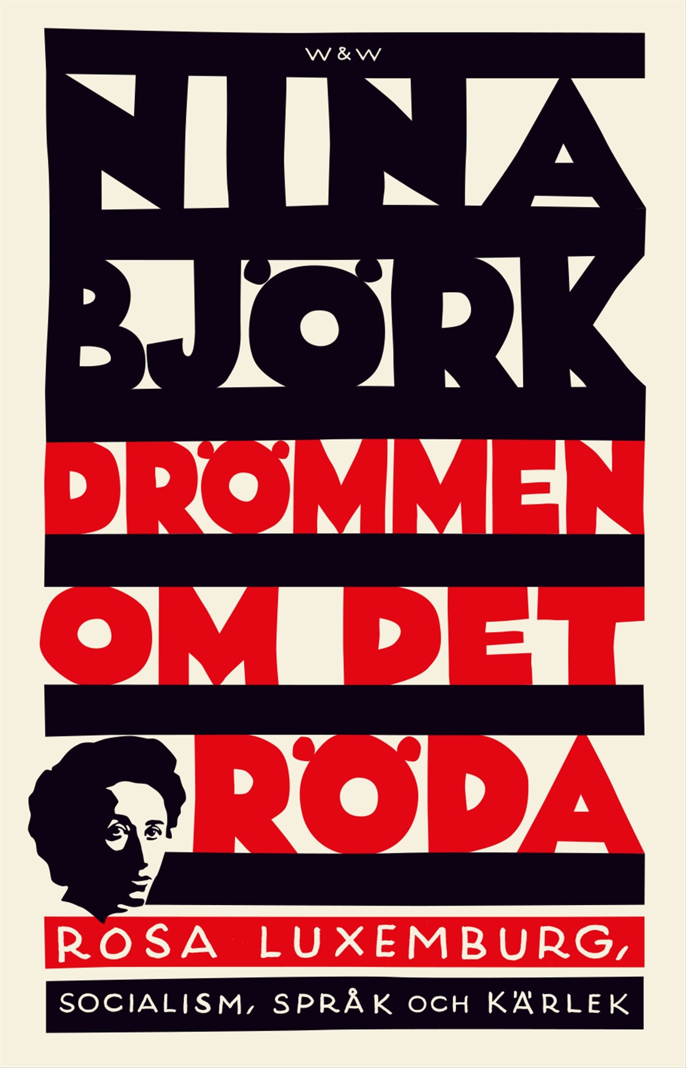 Drömmen om det röda : Rosa Luxemburg, socialism, språk och kärlek – E-bok