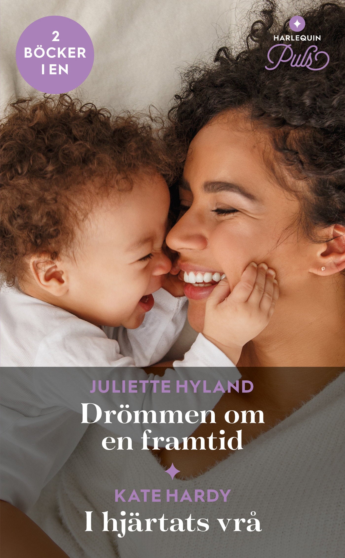 Drömmen om en framtid / I hjärtats vrå – E-bok