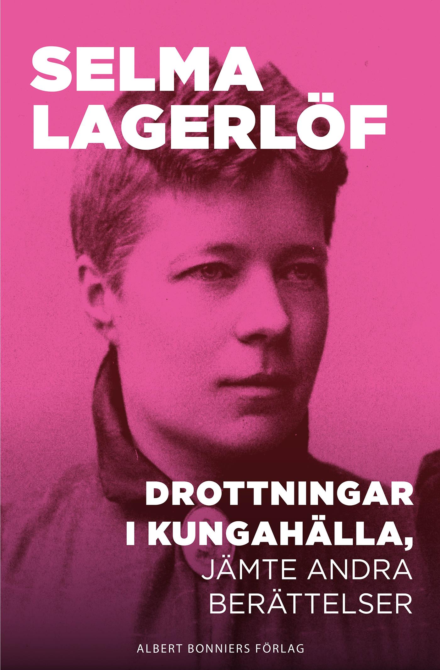 Drottningar i Kungahälla, jämte andra berättelser – E-bok