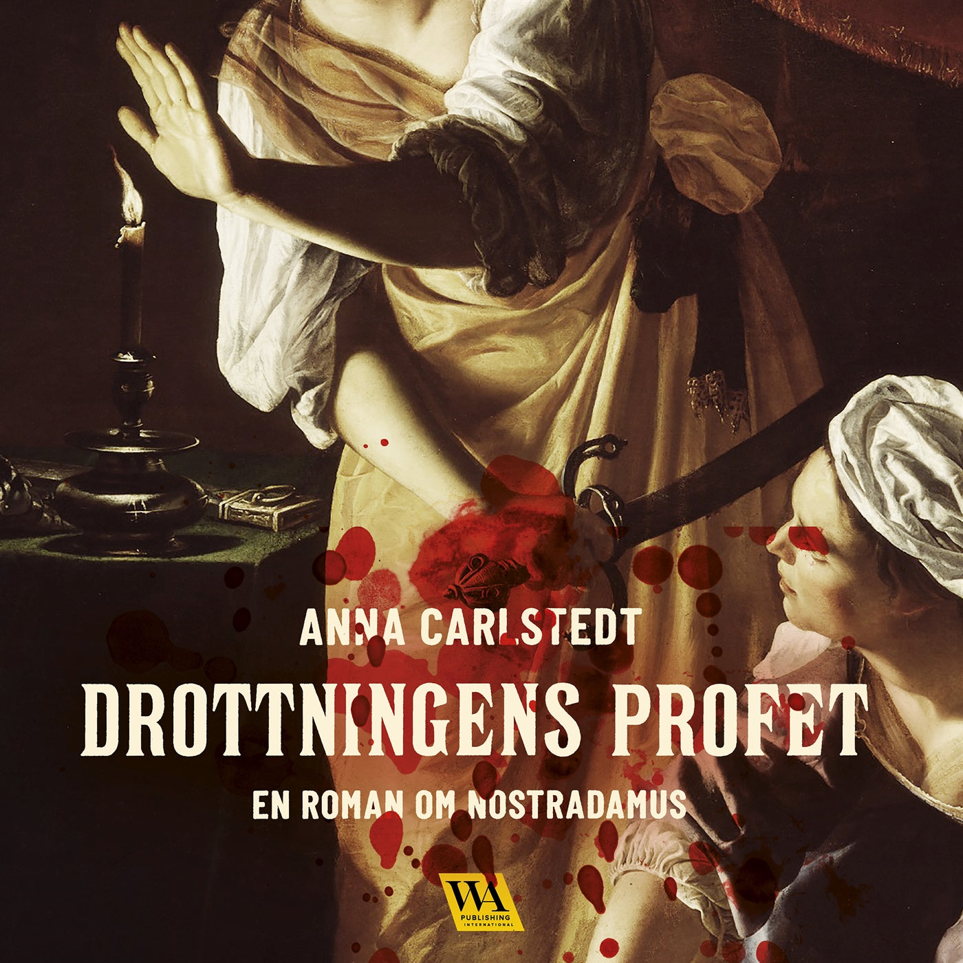 Drottningens profet: En roman om Nostradamus – Ljudbok