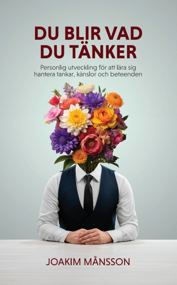 Du blir vad du tänker – E-bok
