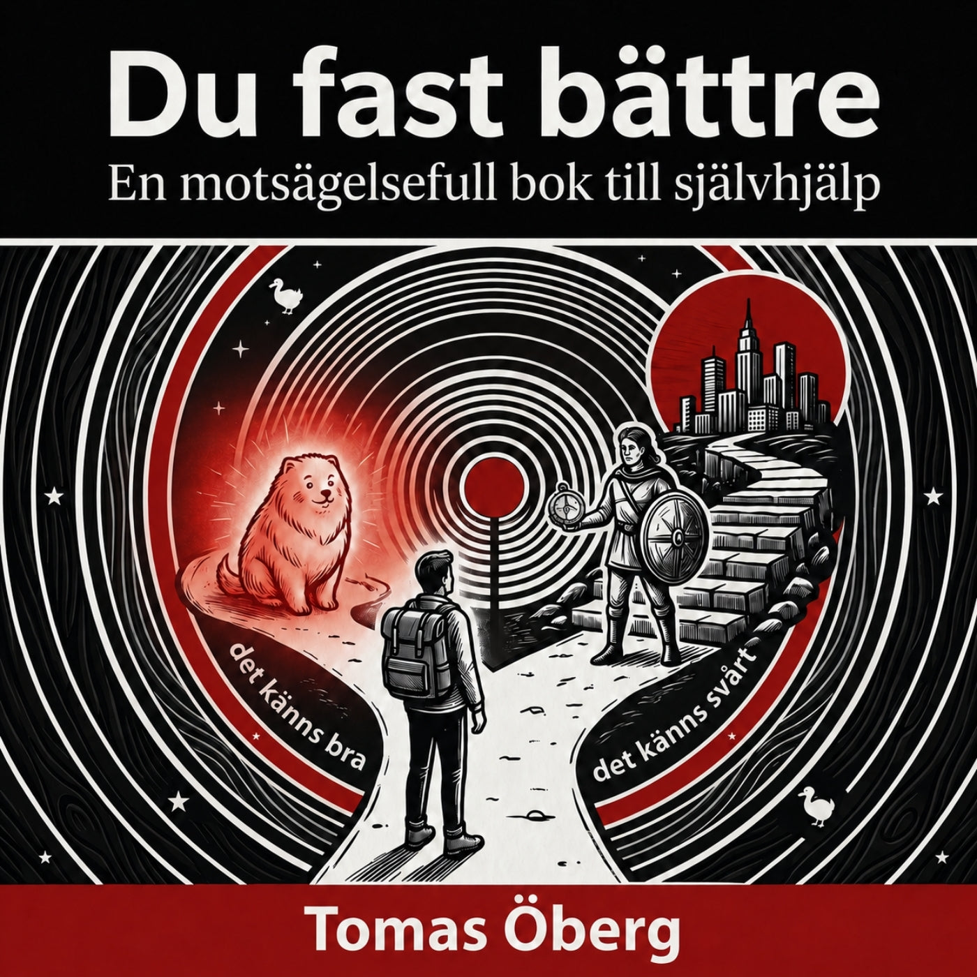 Du fast bättre, en motsägelsefull bok till självhjälp – Ljudbok
