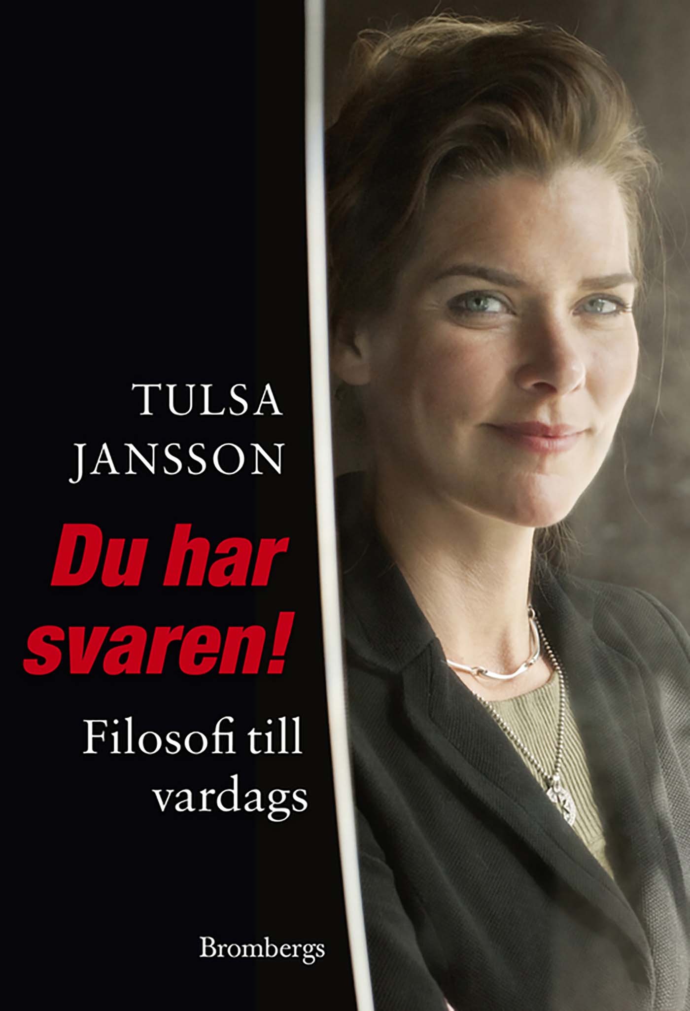 Du har svaren! : filosofi till vardags – E-bok