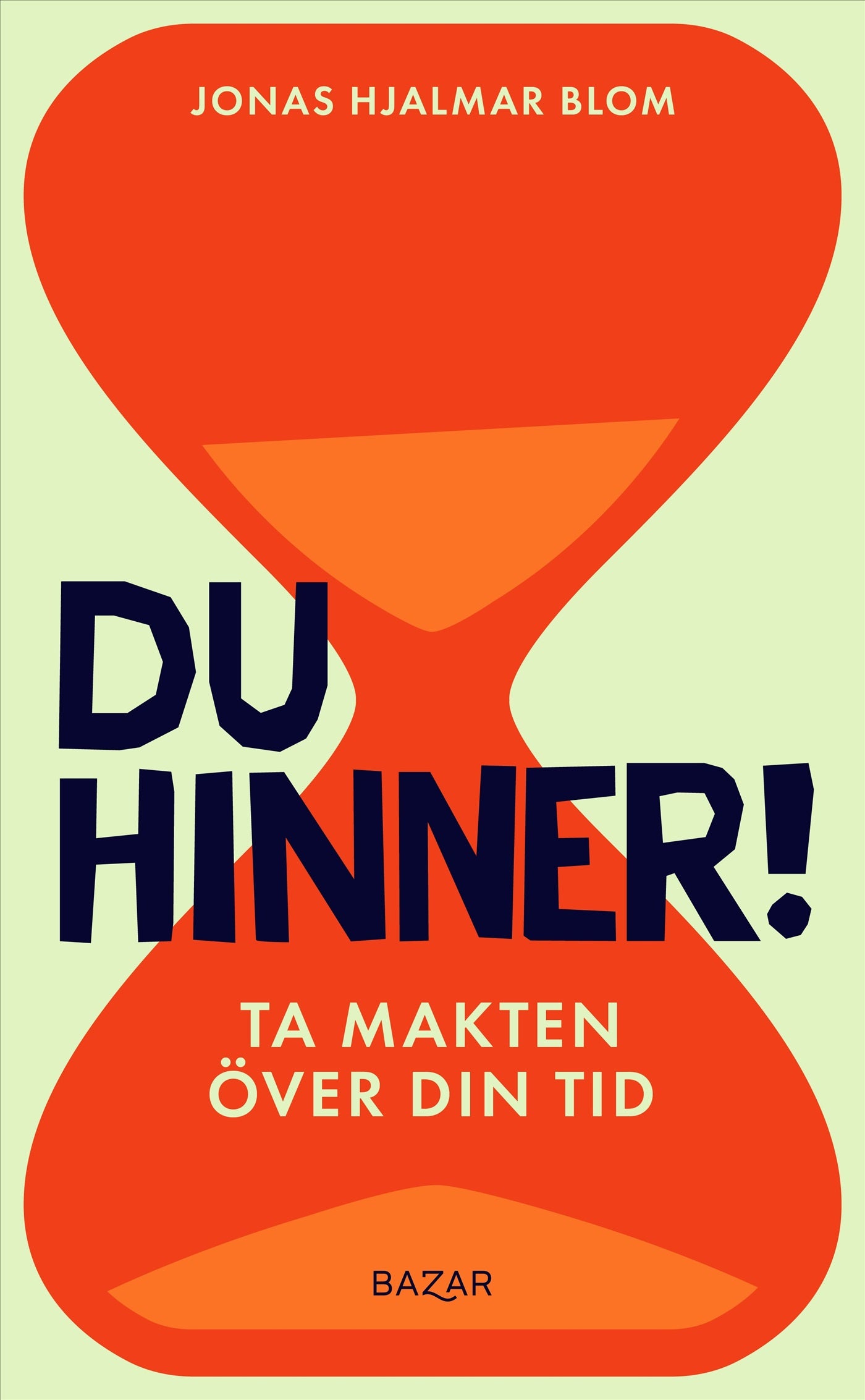 Du hinner! : ta makten över din tid – E-bok