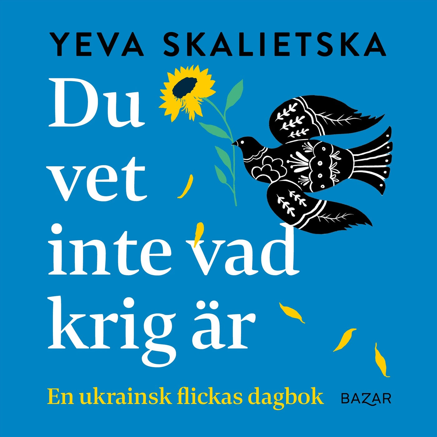 Du vet inte vad krig är : en ukrainsk flickas dagbok – Ljudbok