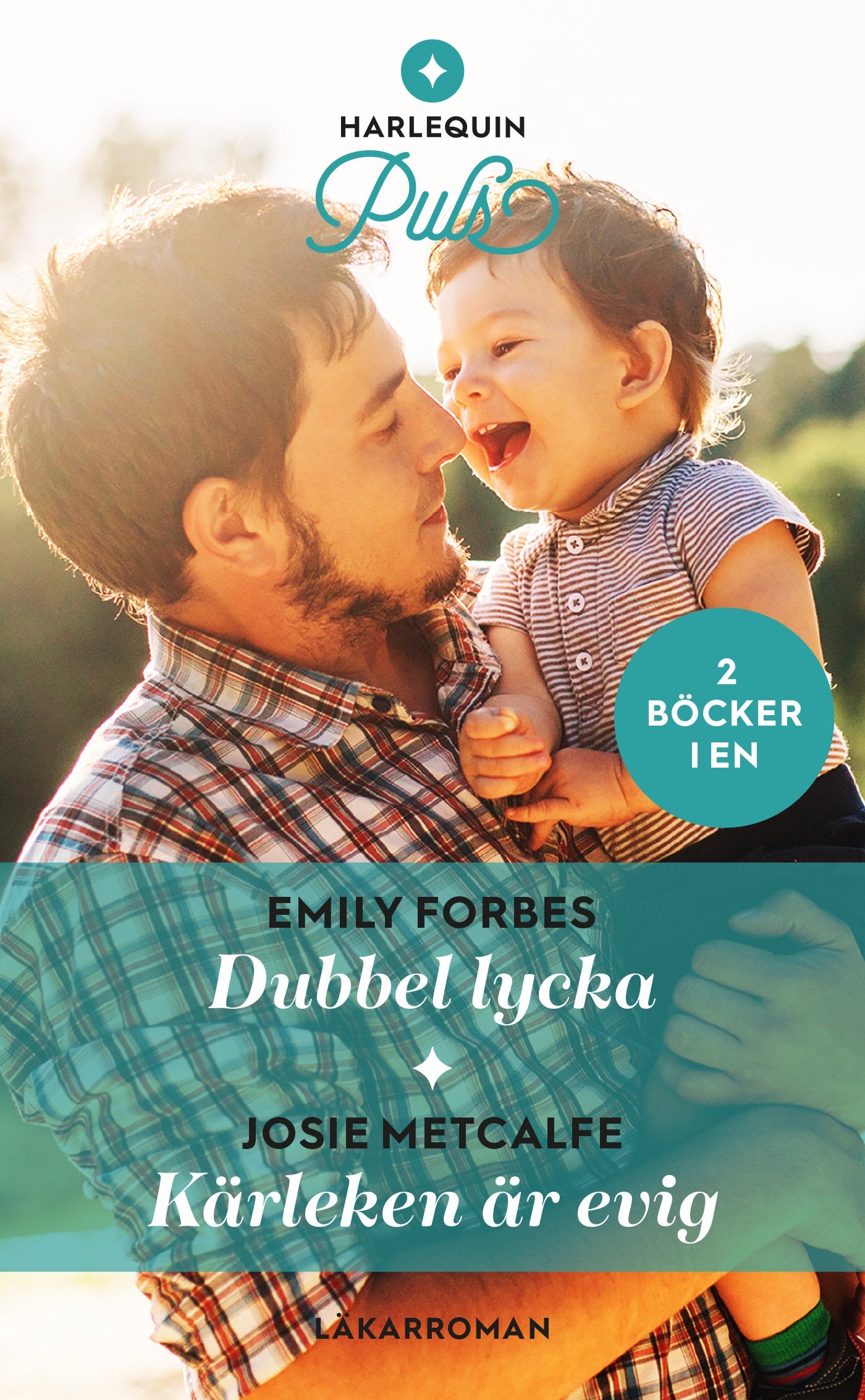 Dubbel lycka / Kärleken är evig – E-bok