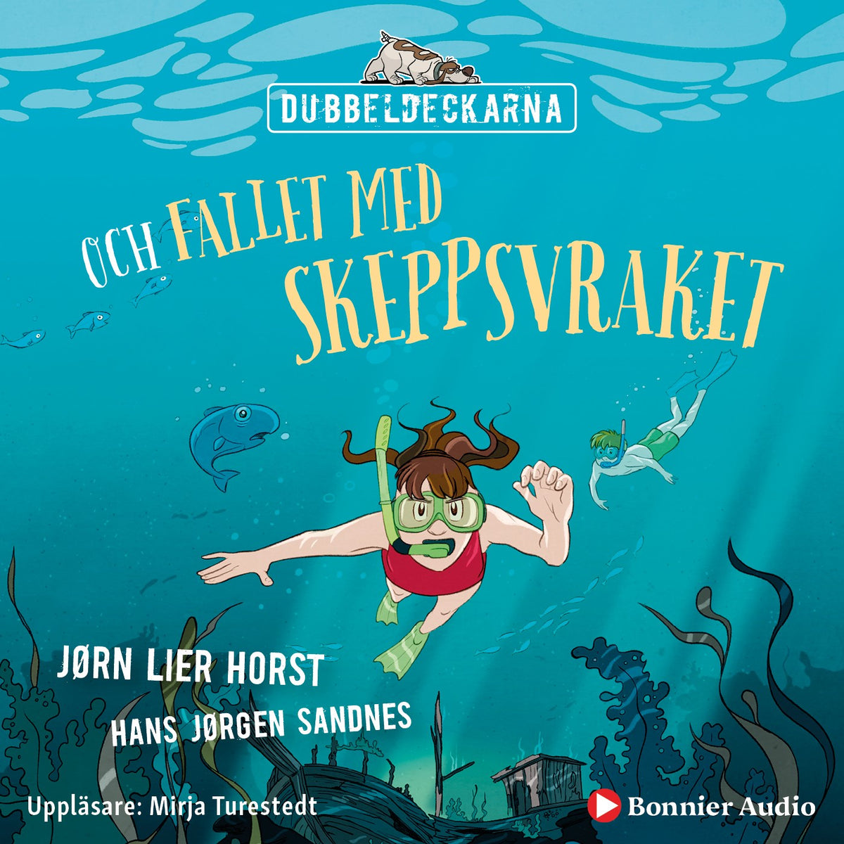 Dubbeldeckarna och fallet med skeppsvraket – Ljudbok