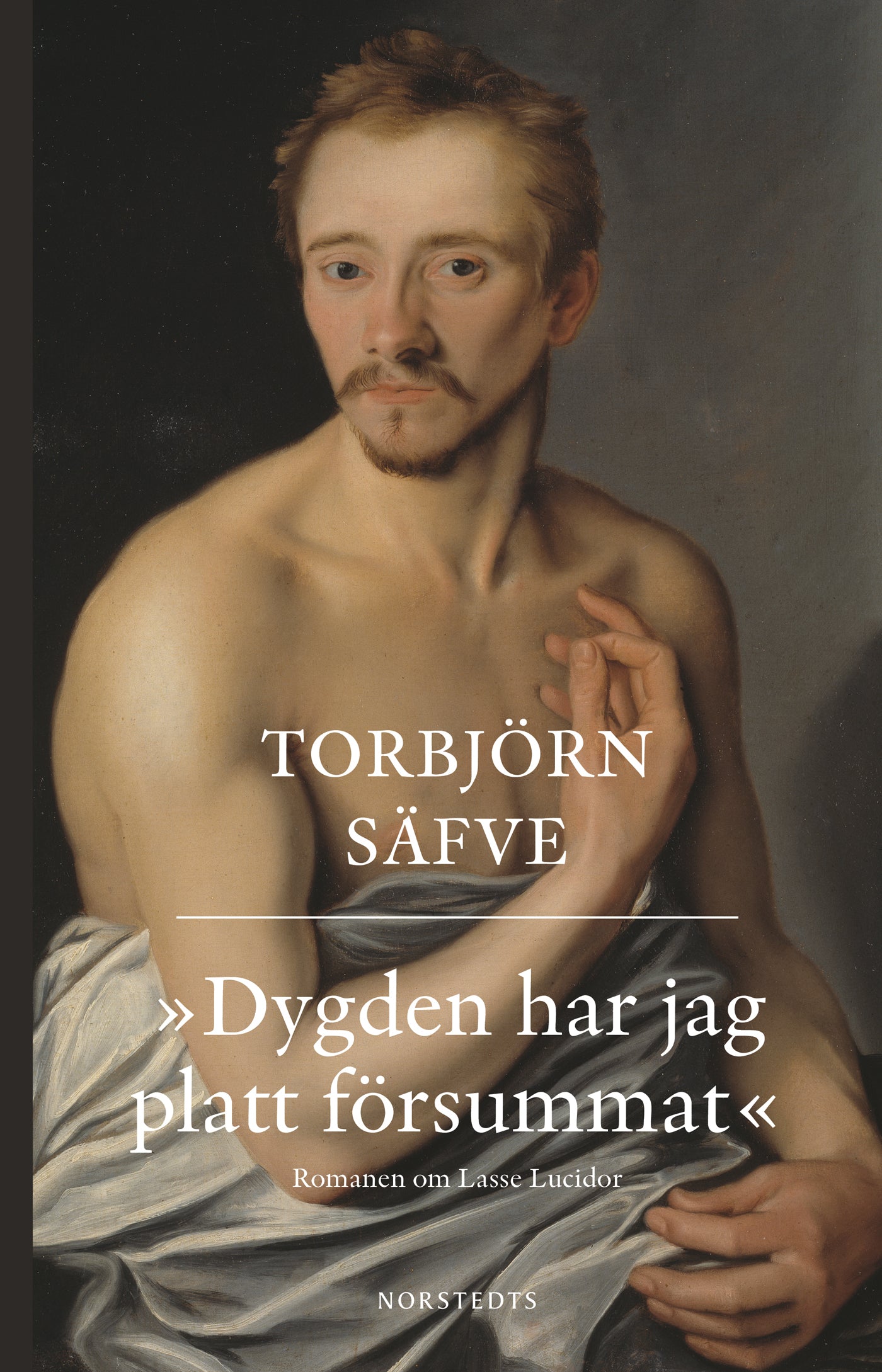 Dygden har jag platt försummat : romanen om Lasse Lucido – E-bok