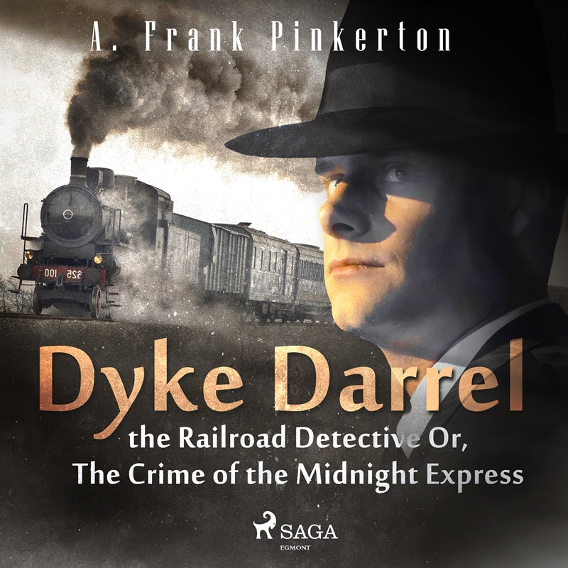 Dyke Darrel the Railroad Detective Or, The Crime of the Midnight Express – Ljudbok