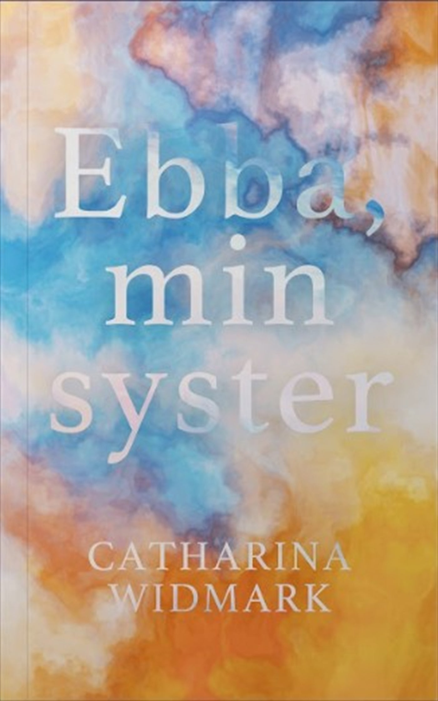 Ebba, min syster – E-bok