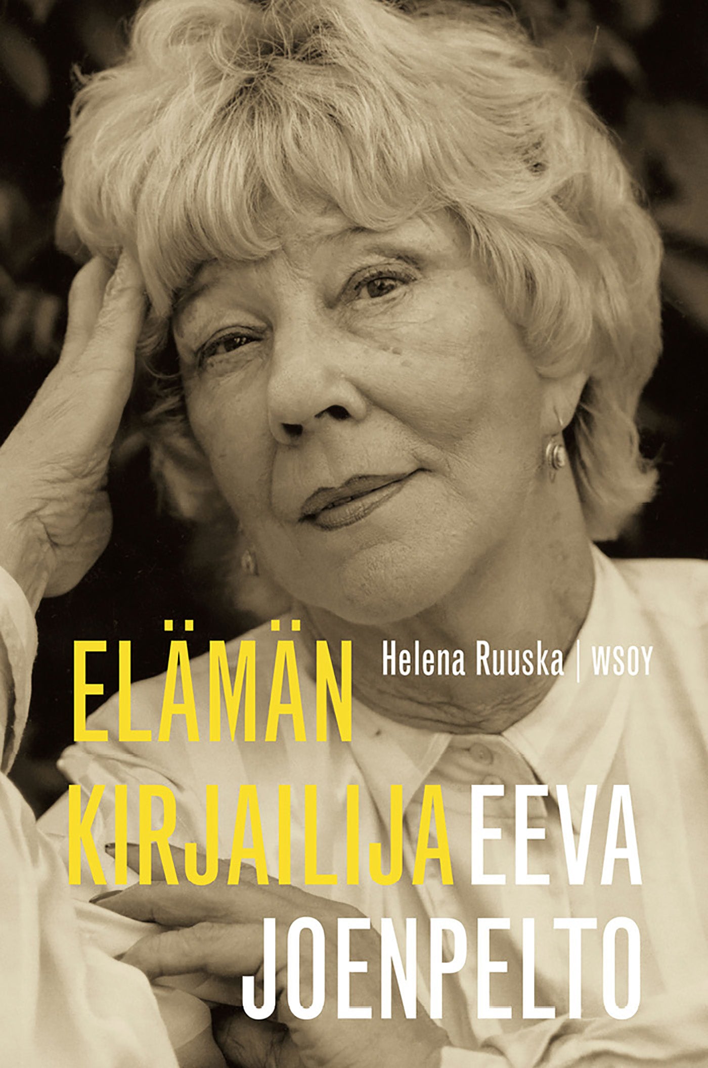 Eeva Joenpelto. Elämän kirjailija – E-bok