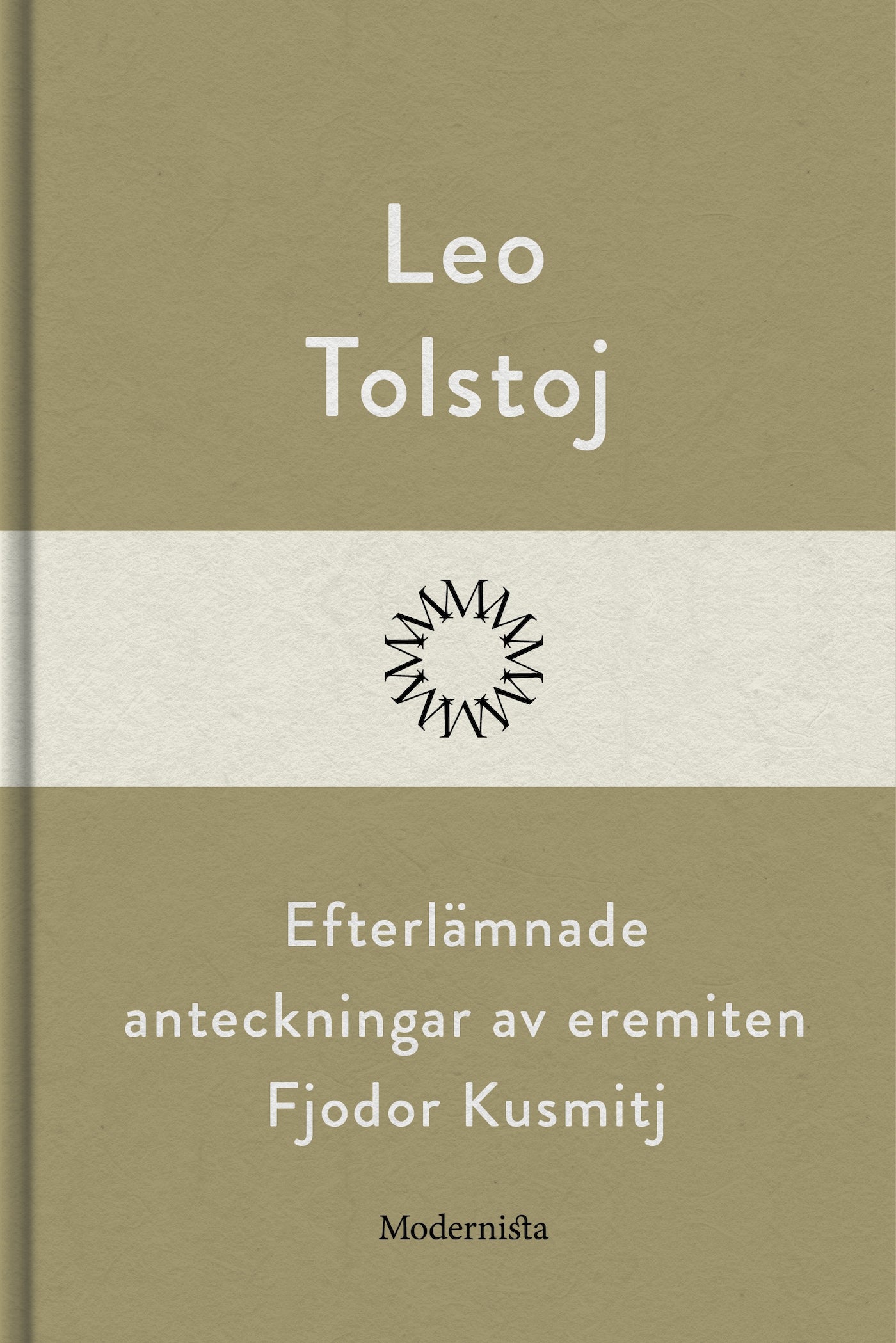 Efterlämnade anteckningar av eremiten Fjodor Kusmitj – E-bok