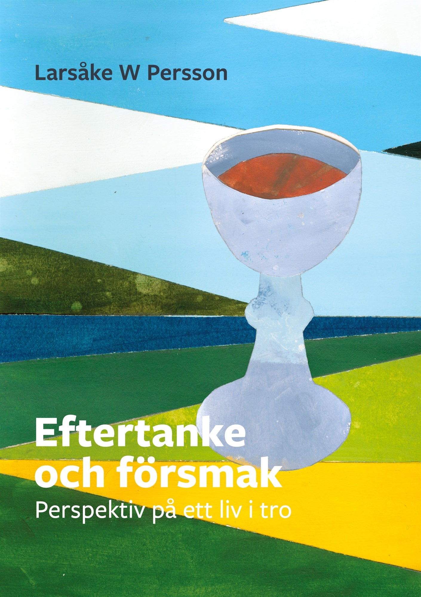 Eftertanke och försmak: Perspektiv på ett liv i tro – E-bok