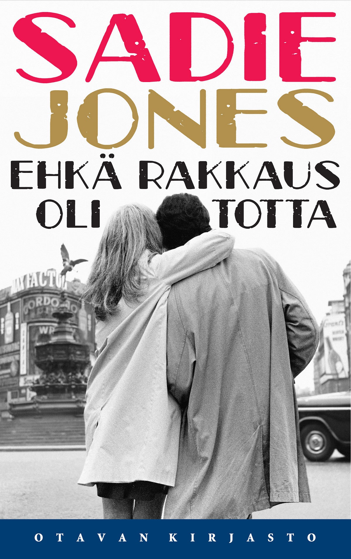 Ehkä rakkaus oli totta – E-bok