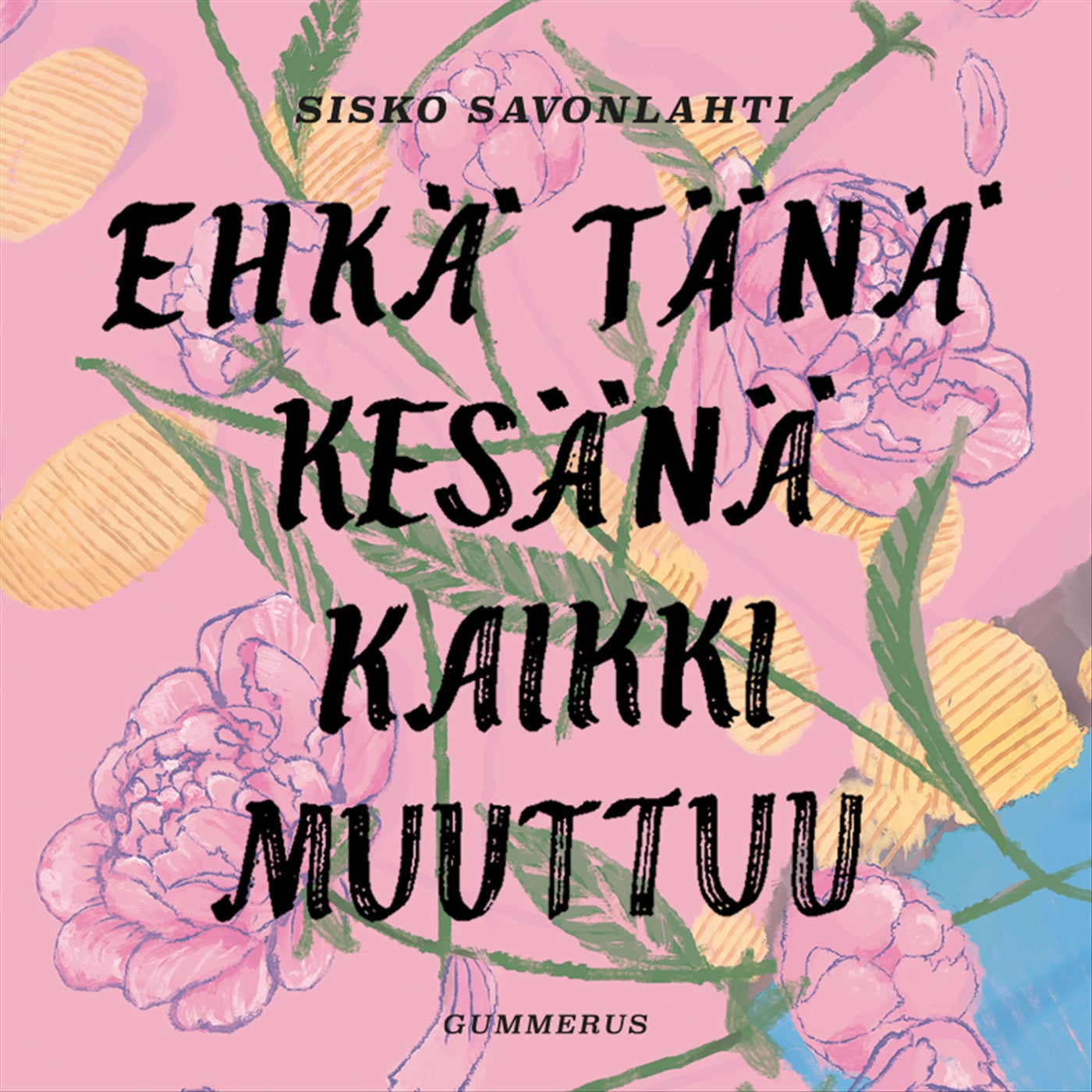 Ehkä tänä kesänä kaikki muuttuu – Ljudbok