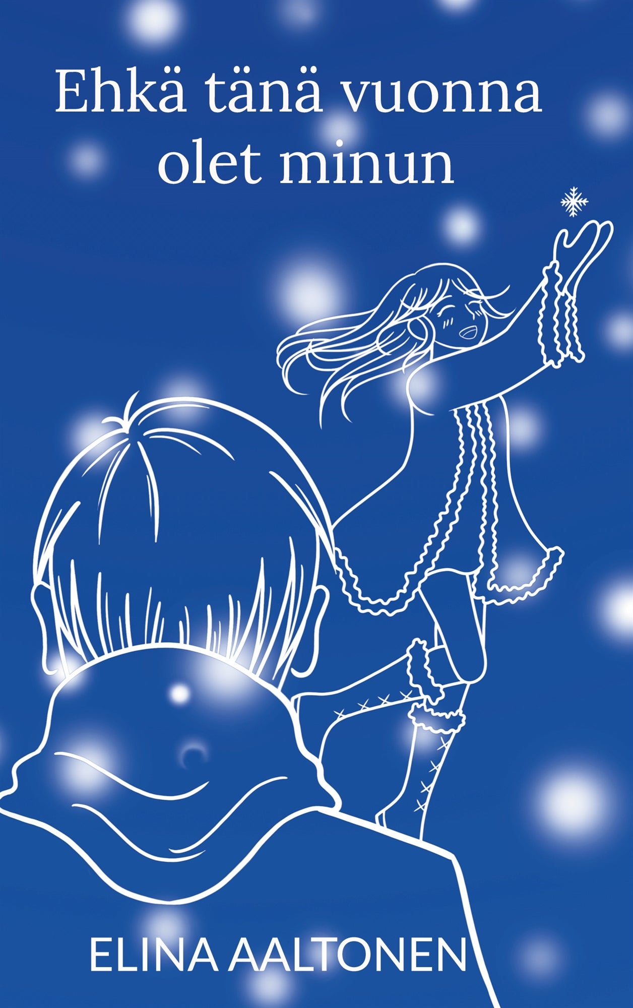 Ehkä tänä vuonna olet minun – E-bok