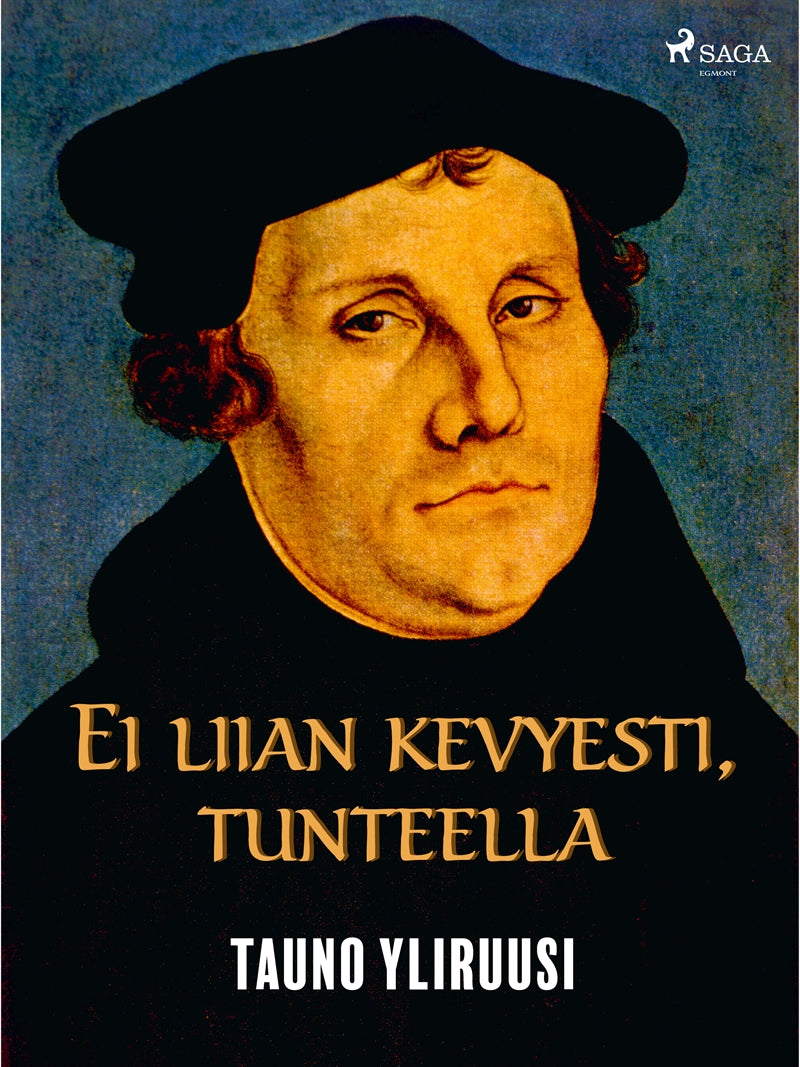 Ei liian kevyesti, tunteella – E-bok