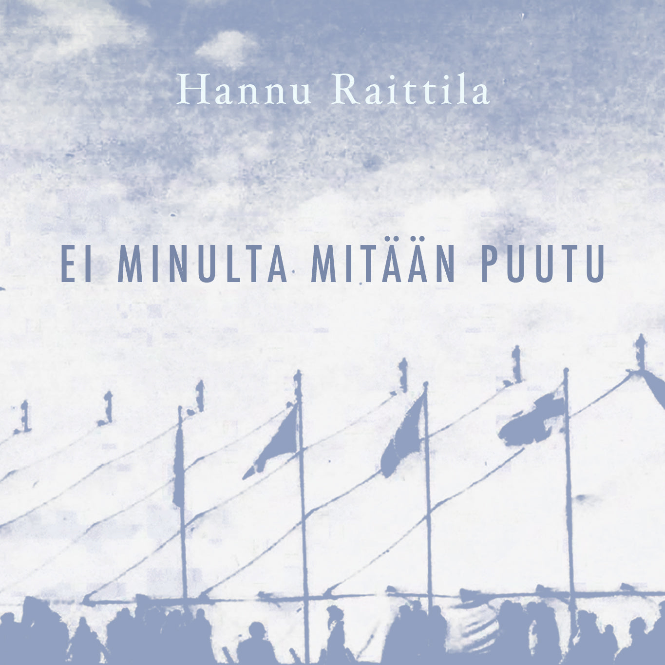 Ei minulta mitään puutu – Ljudbok