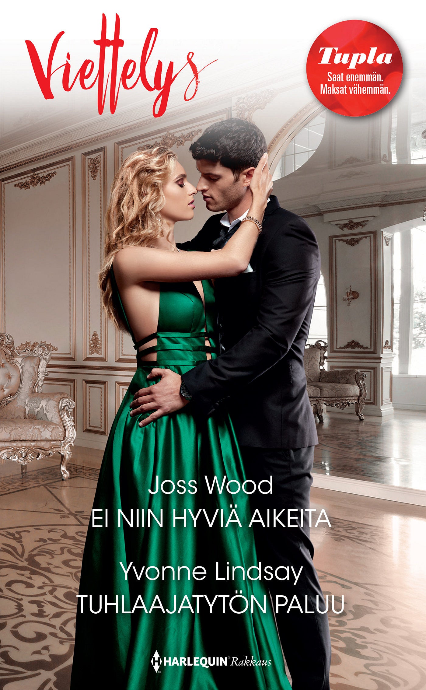 Ei niin hyviä aikeita / Tuhlaajatytön paluu – E-bok