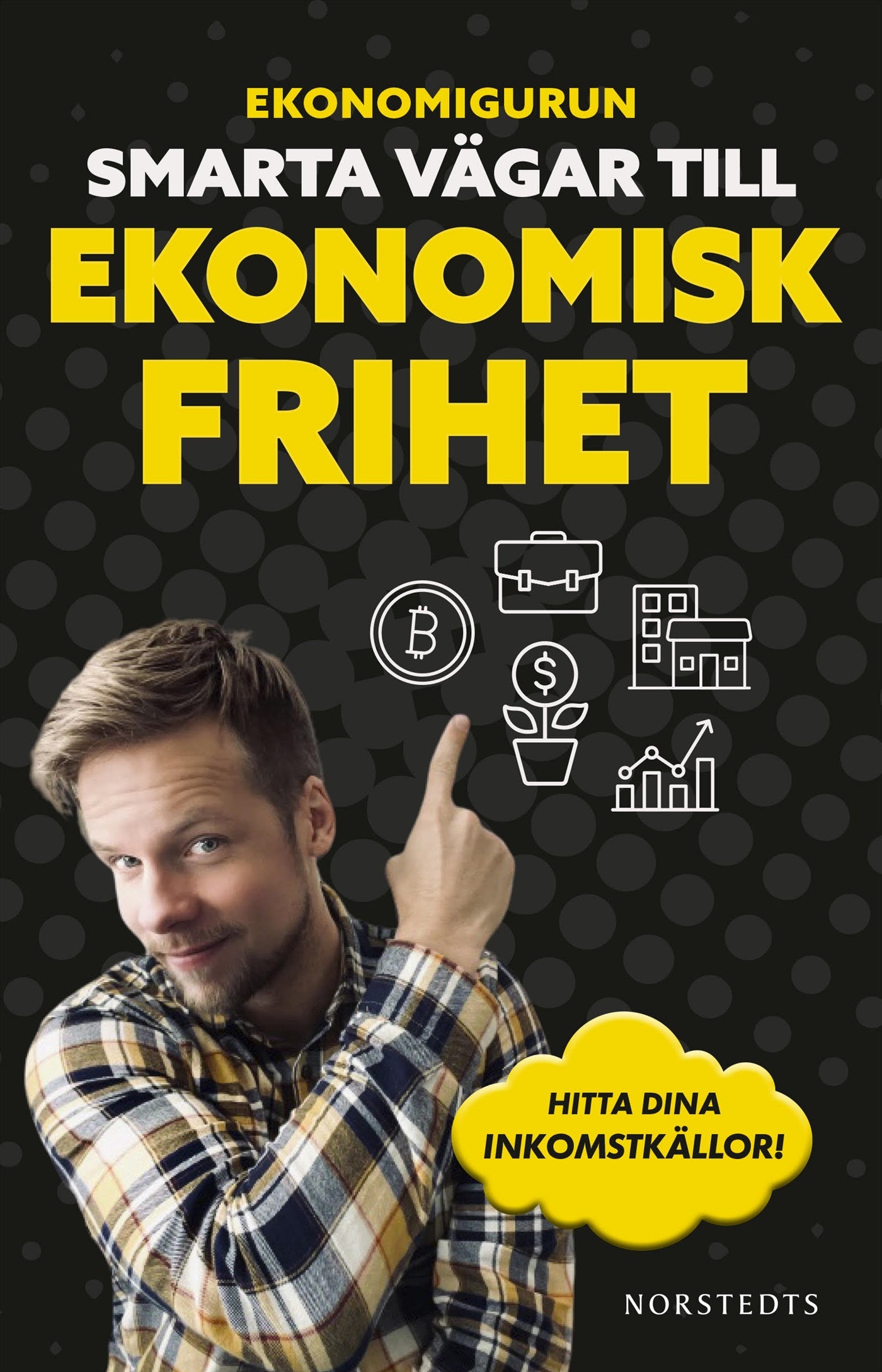 Ekonomigurun : smarta vägar till ekonomisk frihet – E-bok