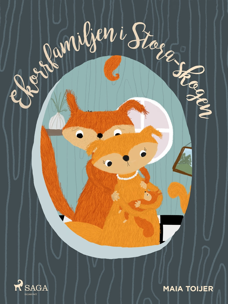 Ekorrfamiljen i Stora-skogen – E-bok