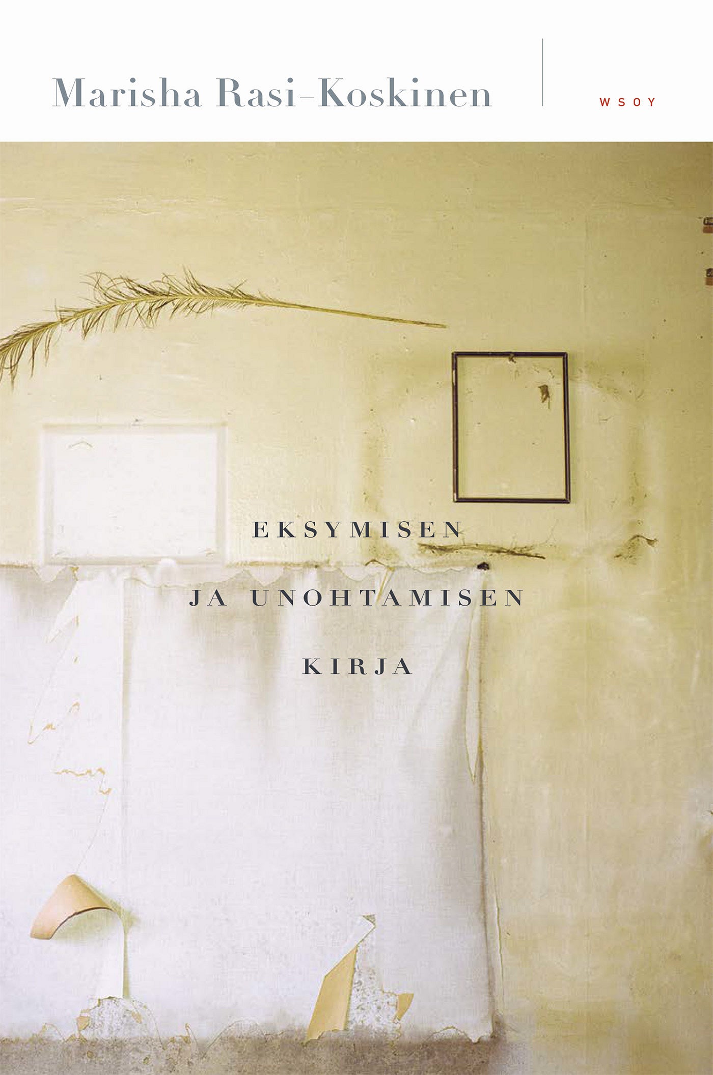 Eksymisen ja unohtamisen kirja – E-bok