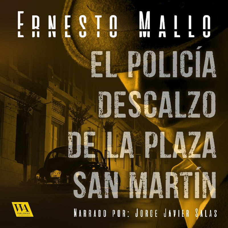 El policía descalzo de la Plaza San Martín – Ljudbok