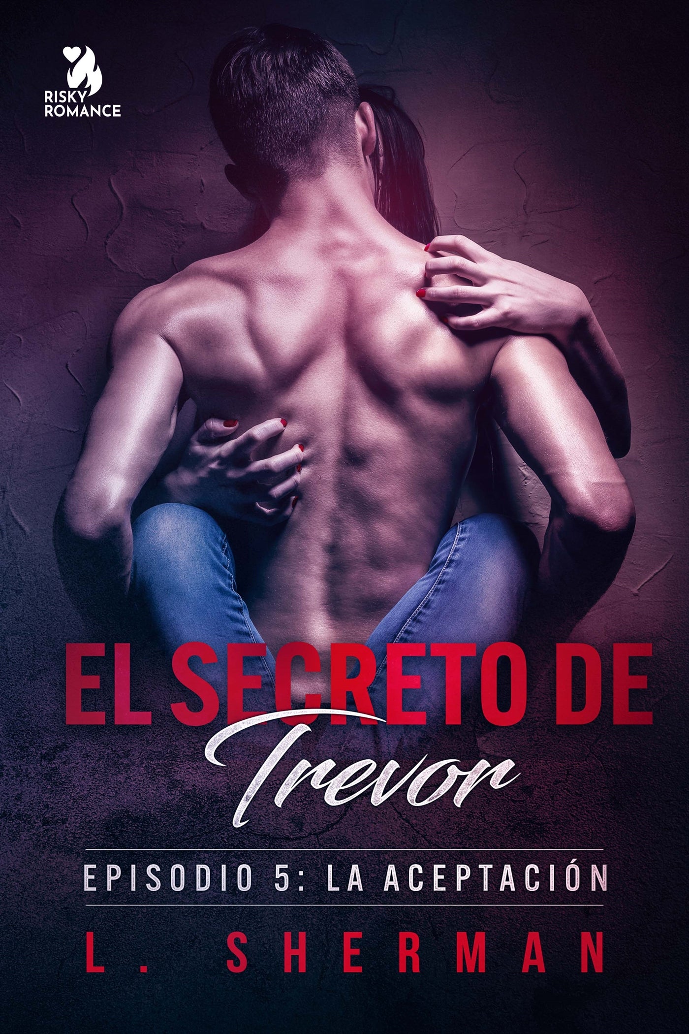 El secreto de Trevor, Episodio 5: La aceptación – E-bok