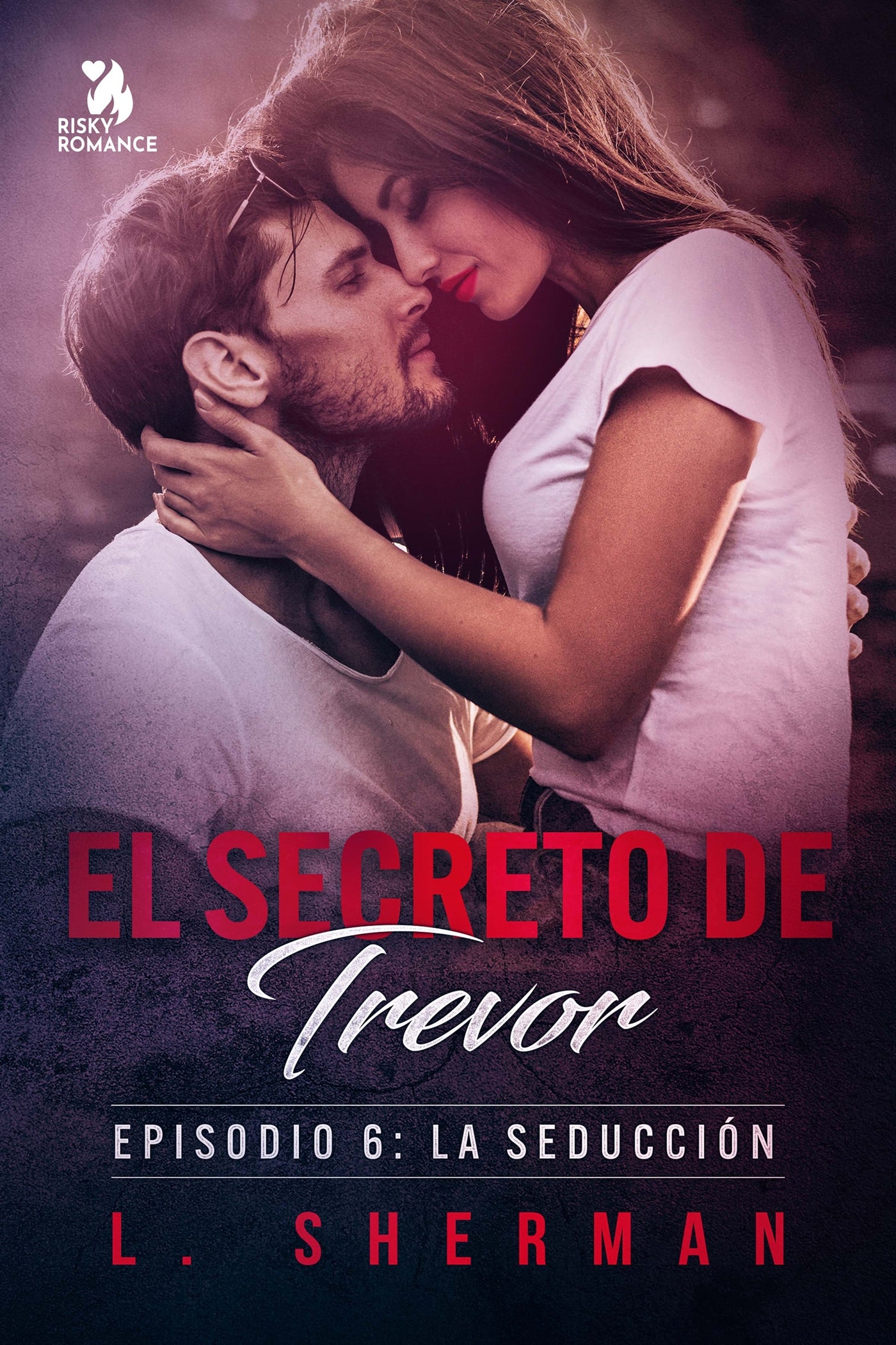 El secreto de Trevor, Episodio 6: La seducción – E-bok
