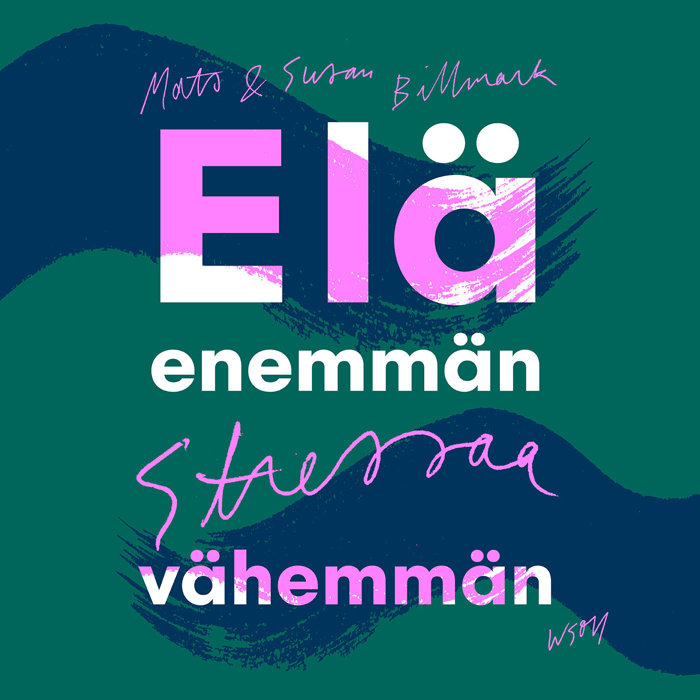 Elä enemmän, stressaa vähemmän – Ljudbok