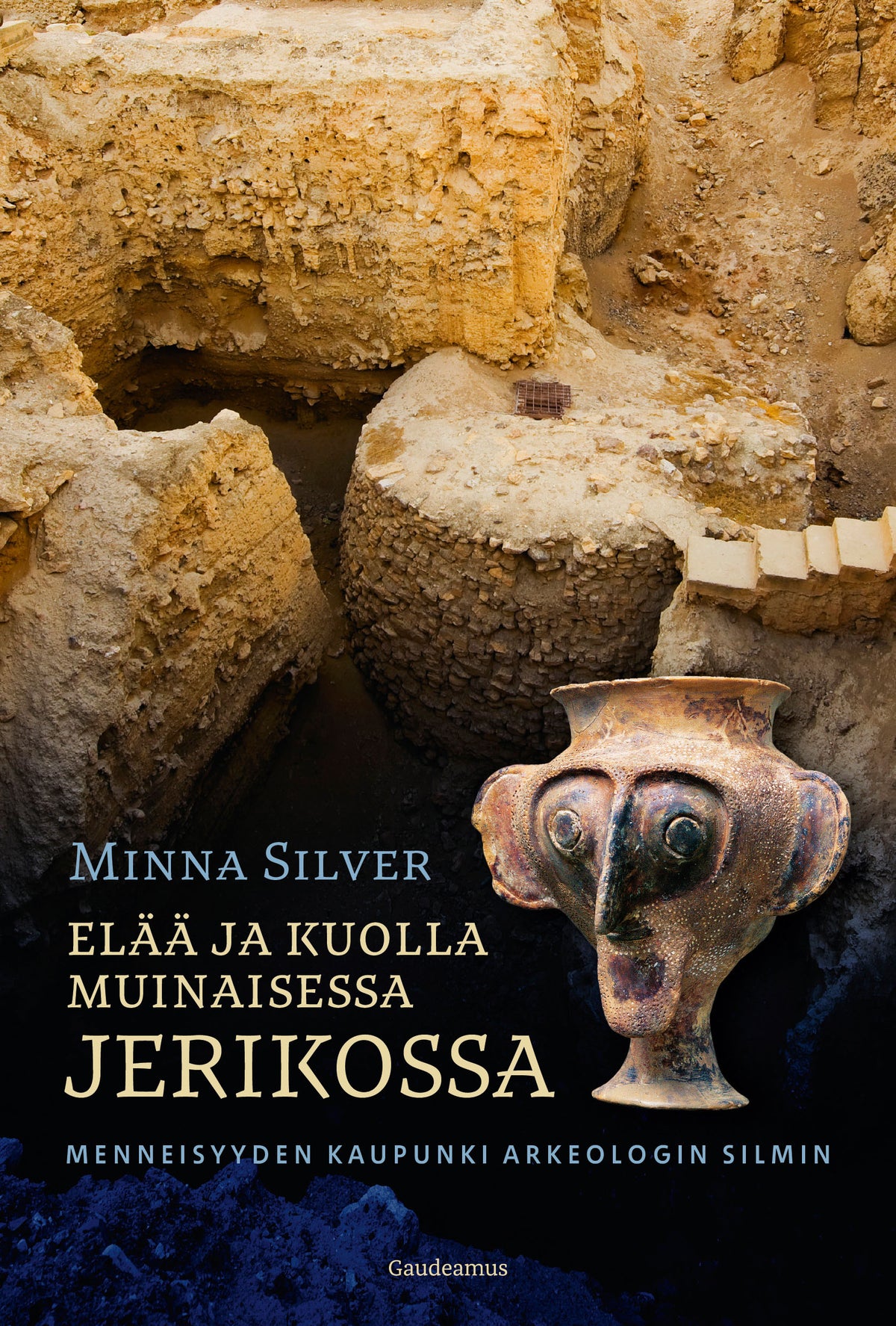 Elää ja kuolla muinaisessa Jerikossa – E-bok