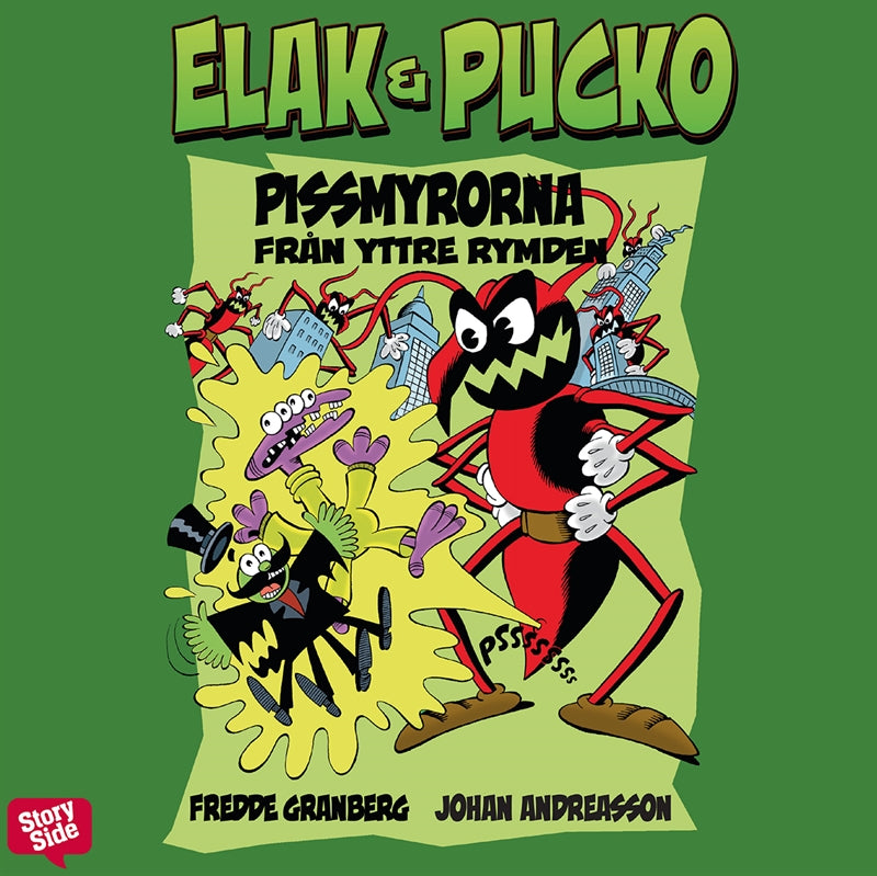 Elak & Pucko - Pissmyrorna från yttre rymden – Ljudbok