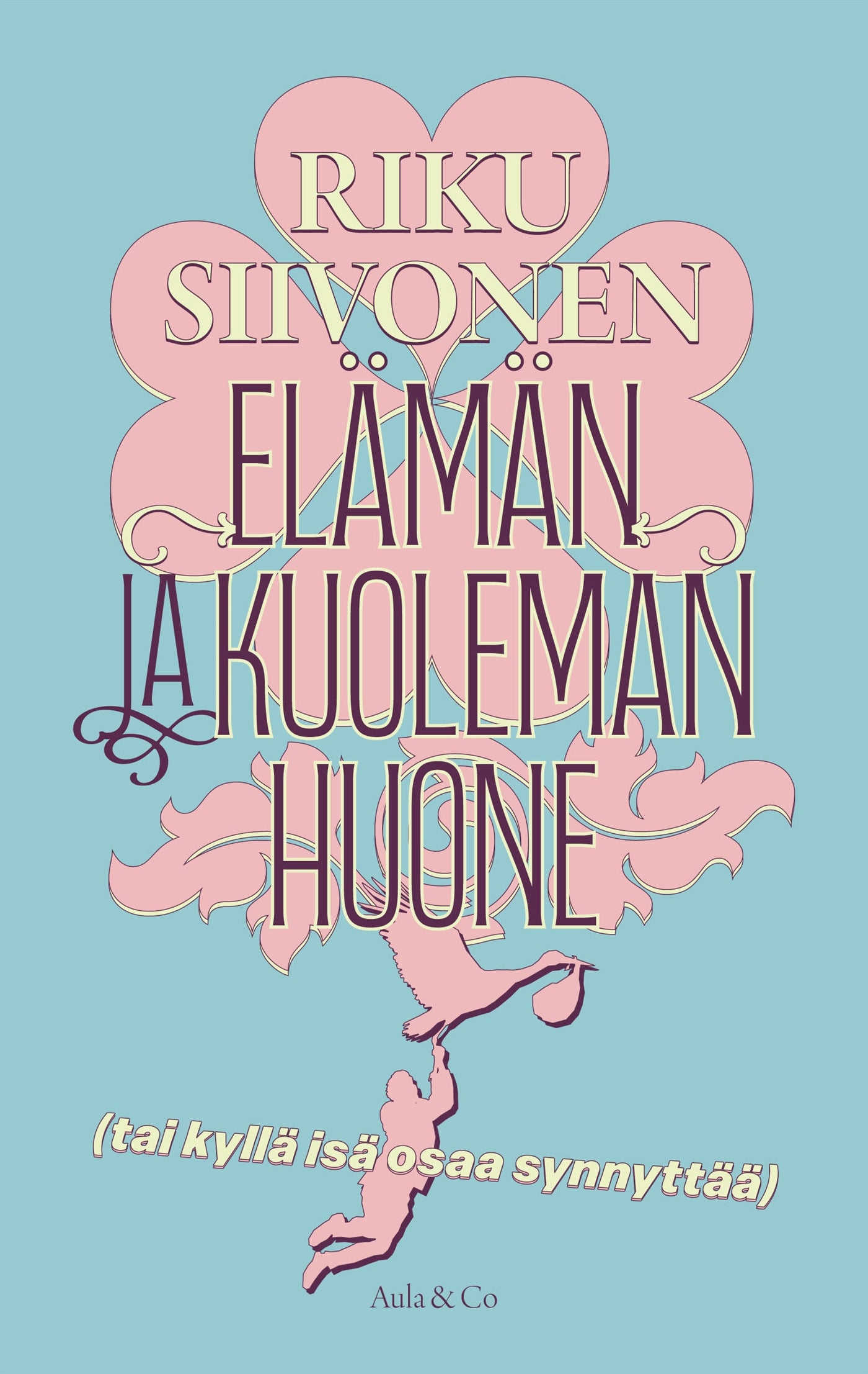 Elämän ja kuoleman huone (tai kyllä isä osaa synnyttää) – E-bok