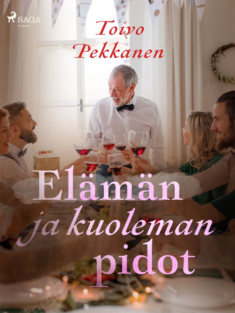 Elämän ja kuoleman pidot – E-bok